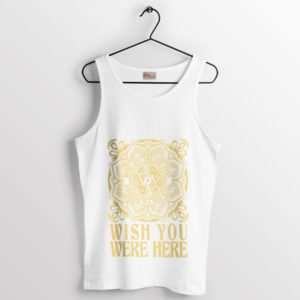 Wish You Were Here Floyd Music White Tank Top