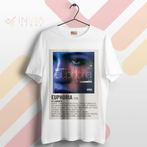 Euphoria Soundtrack Tribute Labrinth Songs White T-Shirt
