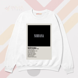 Exclusive Nirvana 2002 Albums Tracklist White Sweatshirt