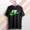 Feel the Force Jedi Do It You Must T-Shirt