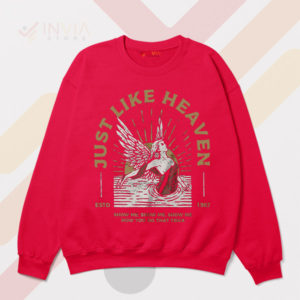 Feel the Love The Cure Just Like Heaven Red Sweatshirt