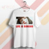 Rock Mia Wallace Life is Boring T-Shirt