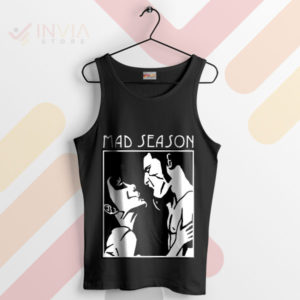 Rock Our Mad Season Above Black Tank Top