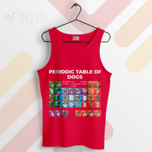 The Science of Dogs Lover Periodic Table Red Tank Top