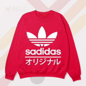Turn Sadness Sadidas Meme Adidas Sweatshirt