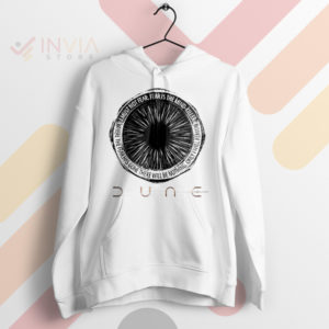 Where Fear Has Gone Dune Quote Hoodie