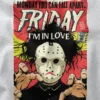 I'm In Love Friday the 13th Qoute Horror Graphic Apparel