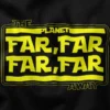 Far Far Far Away Star Wars Graphic Merch