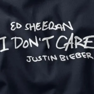 I Don't Care Ed Sheeran Graphic Merch