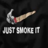 Just Smoke It Nike Graphic Merch