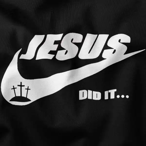 Jesus Christ Did It Graphic Merch
